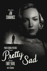 Poster for Pretty Sad