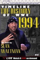 Poster for Timeline The History of WWE – 1994 – As Told By Sean Waltman
