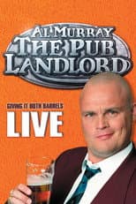 Poster for Al Murray, The Pub Landlord - Giving It Both Barrels