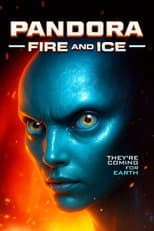 Poster for Pandora: Fire and Ice