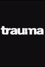 Poster for Trauma
