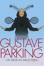 Poster for Gustave Parking - De mieux en mieux pareil