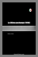 Poster for La última pachanga