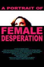 Poster for A Portrait of Female Desperation