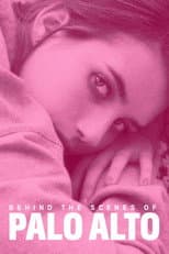 Poster for Behind the Scenes of Palo Alto