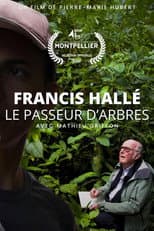 Poster for Francis Hallé, le passeur d’arbres