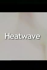 Poster for Heatwave