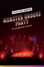 Poster for Little Glee Monster - 5th Celebration Tour 2019 ～MONSTER GROOVE PARTY～