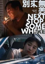 Poster for Next Stop, Somewhere