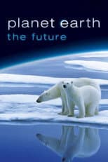 Poster for Planet Earth: The Future