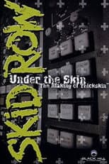 Poster for Skid Row | Under The Skin: The Making Of Thickskin