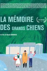 Poster for La mémoire des grands chiens