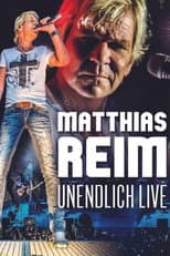 Poster for Matthias Reim - Unendlich Live