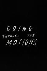Poster for Going Through the Motions