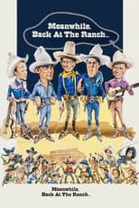 Poster for Meanwhile, Back at the Ranch