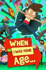Poster for When I Was Your Age...
