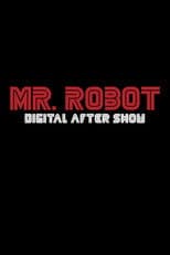 Poster for Mr. Robot Digital After Show