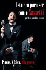 Poster for Rui Sinel de Cordes: Isto Era Para Ser Com o Sassetti