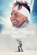 Poster for Antti Tuisku - Kuolemattomuusprojekti