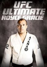 Poster for UFC: Ultimate Royce Gracie