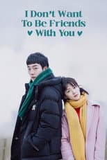 Poster for I Don't Want to Be Friends with You