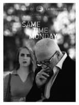 Poster for Same Time Monday