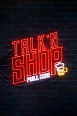 Poster for IMPACT Wrestling! Presents Talk ‘N Shop: Full Keg