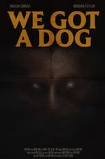 Poster for We Got A Dog