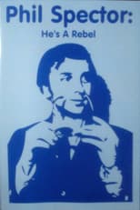 Poster for Phil Spector: He's a Rebel