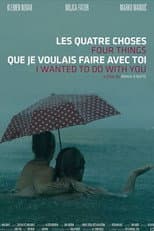 Poster for Four Things I Wanted to Do with You