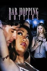 Poster for Bar Hopping Hotties