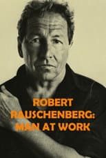 Poster for Robert Rauschenberg: Man at Work