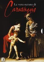 Poster for La vera natura di Caravaggio