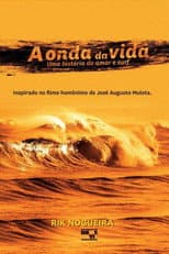Poster for A Onda da Vida - Uma História de Amor & Surf