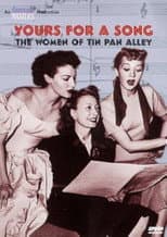 Poster for Yours for a Song: The Women of Tin Pan Alley
