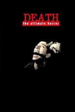 Poster for Death: The Ultimate Horror