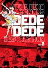 Poster for Dead Dead Demon's Dededede Destruction Part 2