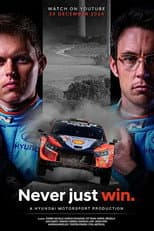 Poster for Never Just Win: The Making of a World Rally Champion