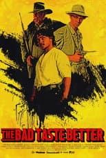 Poster for The Bad Taste Better