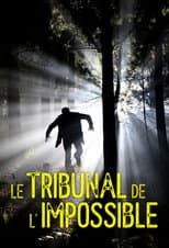 Poster for Le Tribunal de l'impossible