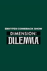 Poster for 엔하이픈 컴백쇼 DIMENSION : DILEMMA