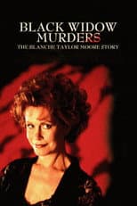 Poster for Black Widow Murders: The Blanche Taylor Moore Story