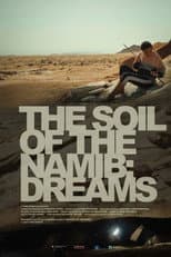 Poster for The Soil of the Namib: Dreams