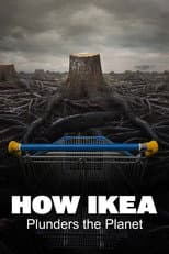 Poster for How Ikea Plunders the Planet