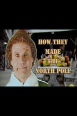 Poster for Elf: How they Made the North Pole