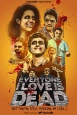 Poster for Everyone I Love Is Dead