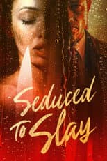 Poster for Seduced to Slay