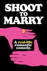Poster for Shoot To Marry
