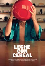 Poster for Leche con cereal
