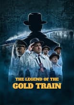 Poster for The Legend of the Gold Train
